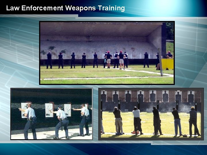 Law Enforcement Weapons Training 