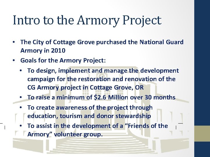 Intro to the Armory Project • The City of Cottage Grove purchased the National