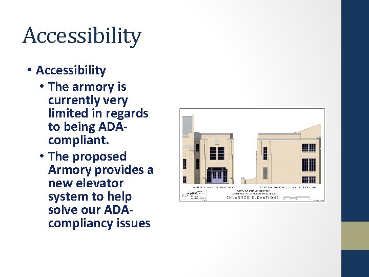 Accessibility • The armory is currently very limited in regards to being ADAcompliant. •