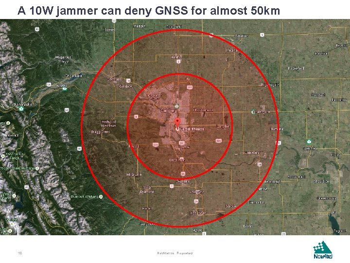 A 10 W jammer can deny GNSS for almost 50 km 12 Nov. Atel