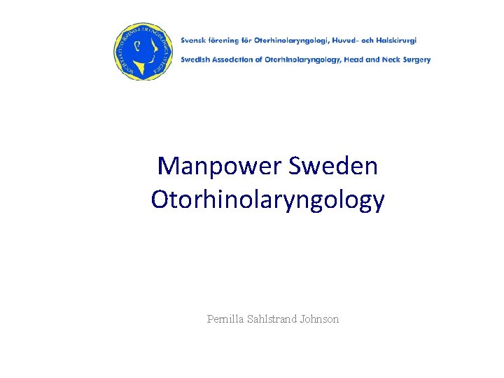 Manpower Sweden Otorhinolaryngology Pernilla Sahlstrand Johnson 