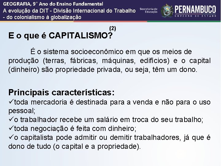 GEOGRAFIA, 9° Ano do Ensino Fundamental A evolução da DIT - Divisão Internacional do