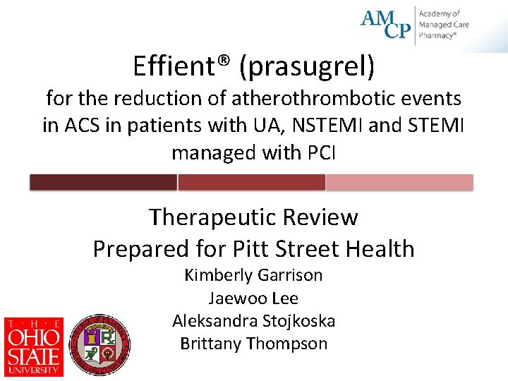 Effient prasugrel for the reduction of atherothrombotic events