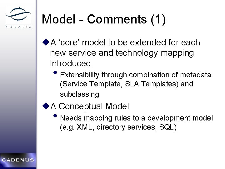 Model - Comments (1) u. A ‘core’ model to be extended for each new