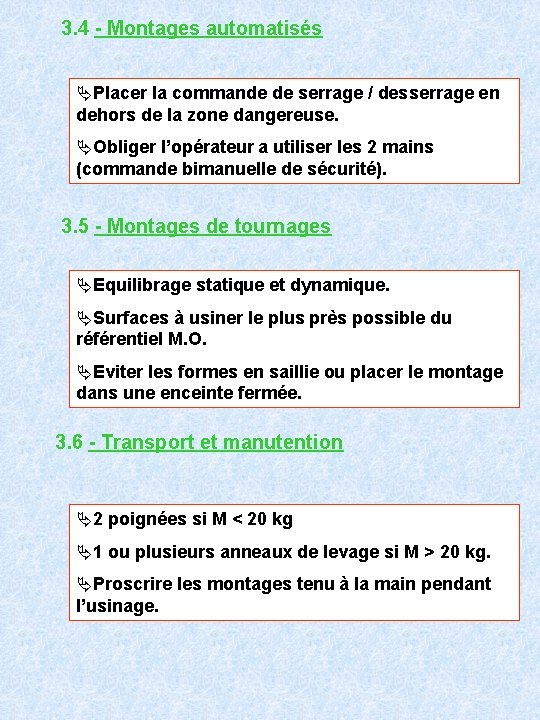  3. 4 - Montages automatisés ÄPlacer la commande de serrage / desserrage en