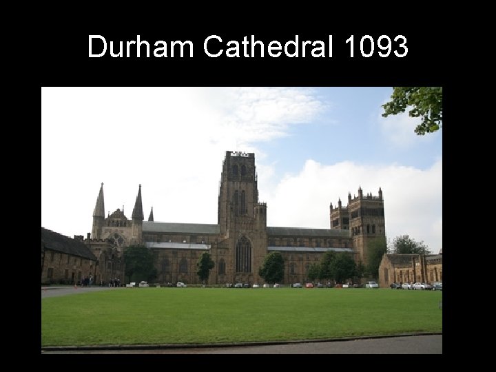 Durham Cathedral 1093 