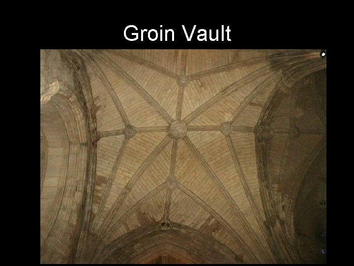 Groin Vault 