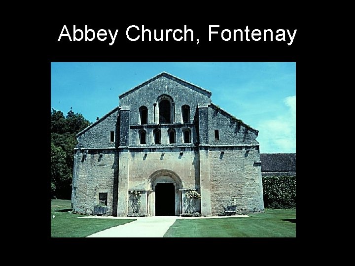 Abbey Church, Fontenay 