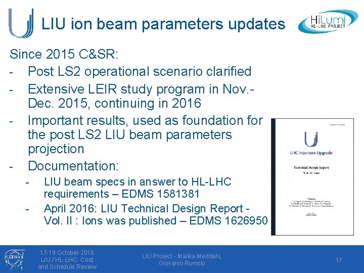 LIU ion beam parameters updates Since 2015 C&SR: - Post LS 2 operational scenario