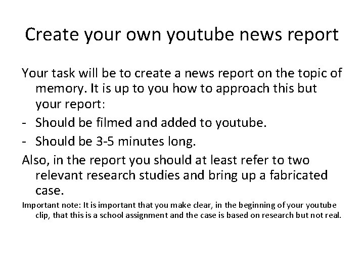 Create your own youtube news report Your task will be to create a news