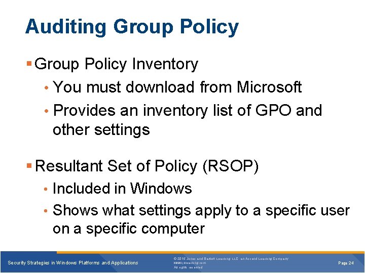 Auditing Group Policy § Group Policy Inventory • You must download from Microsoft •