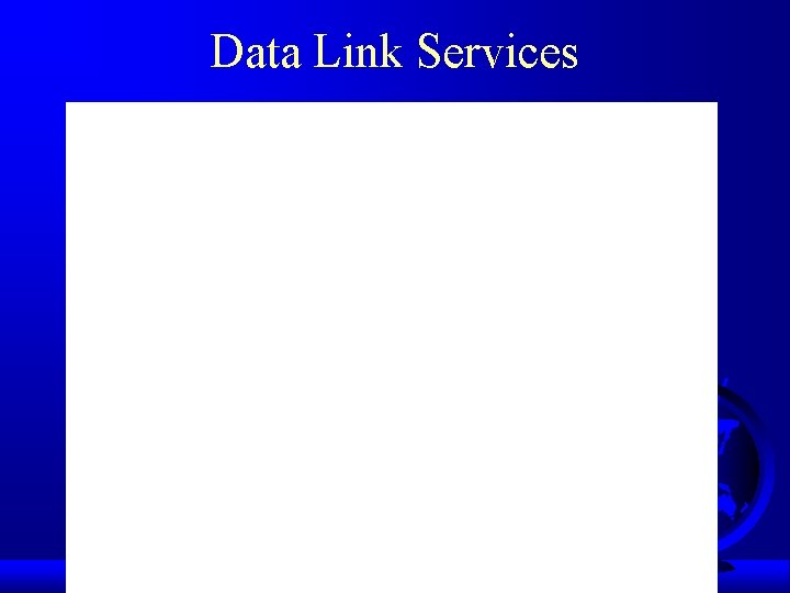 Data Link Services 