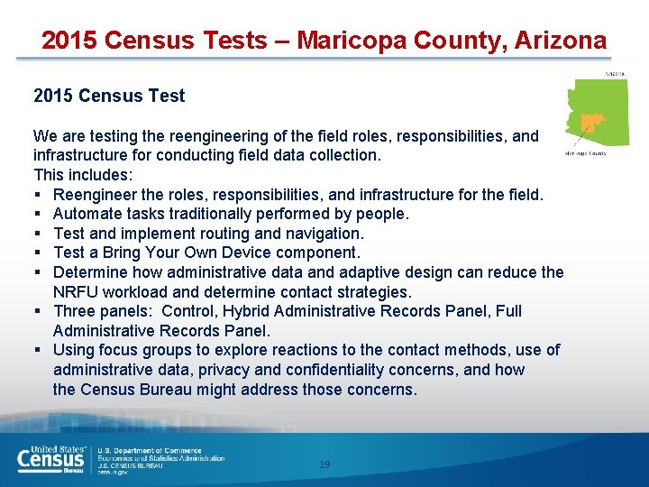 2015 Census Tests – Maricopa County, Arizona 2015 Census Test We are testing the