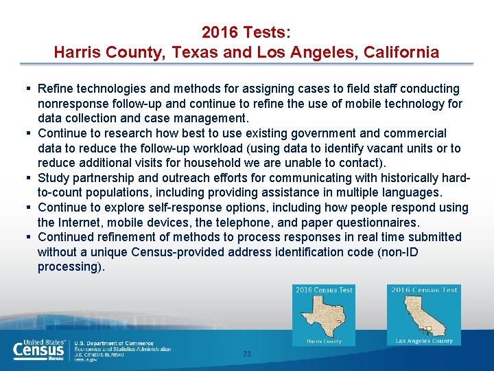 2016 Tests: Harris County, Texas and Los Angeles, California § Refine technologies and methods