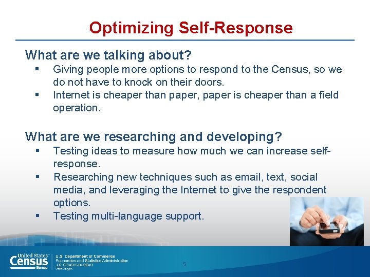 Optimizing Self-Response What are we talking about? § § Giving people more options to