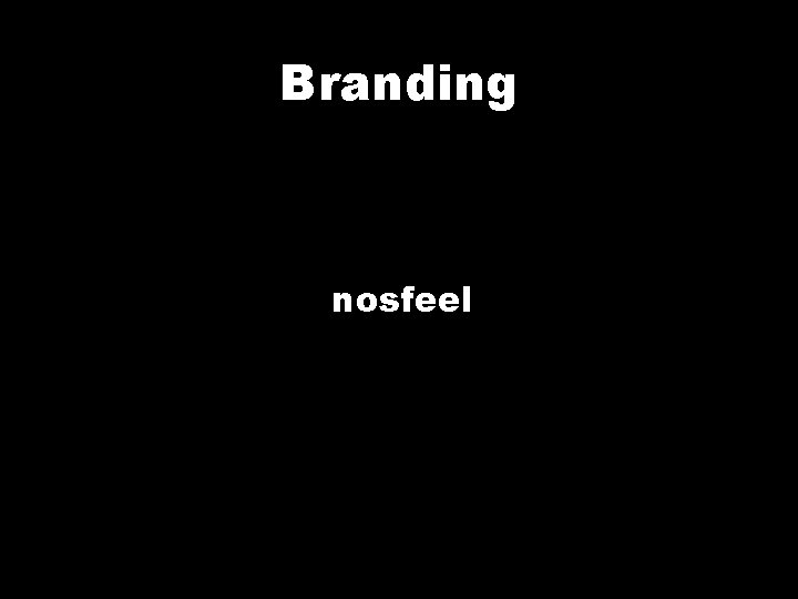 Branding nosfeel 