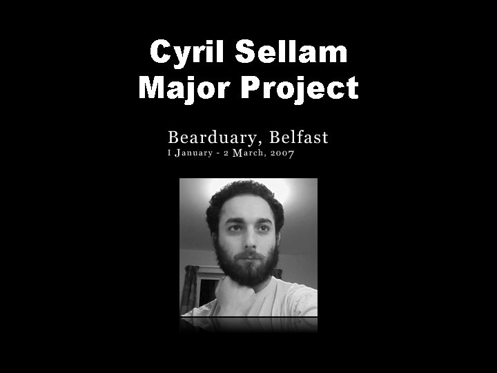 Cyril Sellam Major Project 