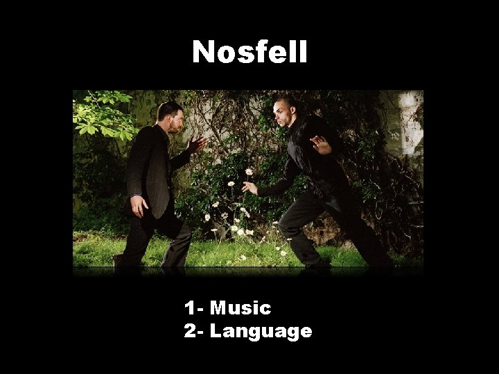 Nosfell 1 - Music 2 - Language 