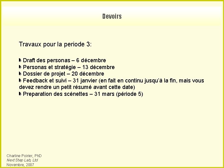 Devoirs Travaux pour la periode 3: Draft des personas – 6 décembre Personas et