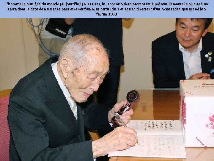 L'homme le plus âgé du monde (aujourd'hui) A 111 ans, le Japonais Sakari Momoi