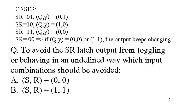 CASES: SR=01, (Q, y) = (0, 1) SR=10, (Q, y) = (1, 0) SR=11,