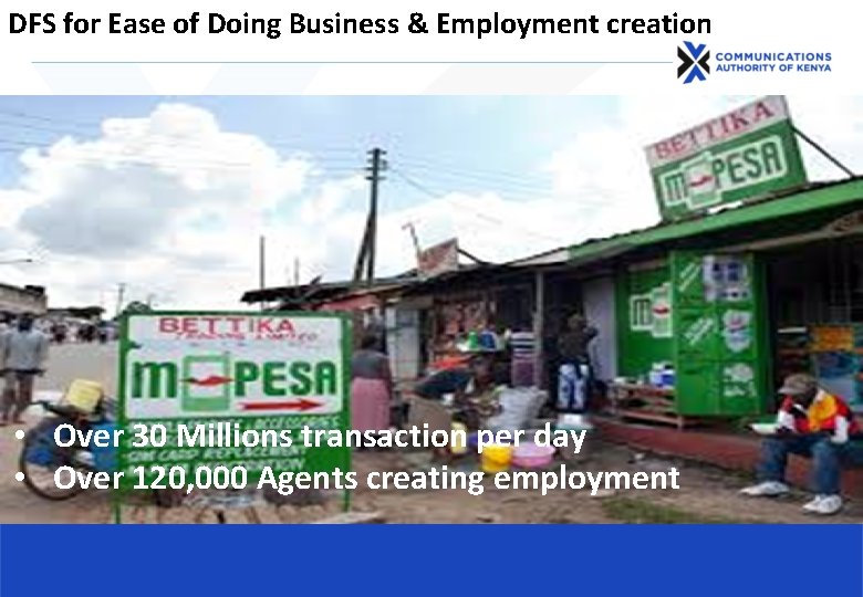 DFS for Ease of Doing Business & Employment creation • Over 30 Millions transaction DFS for Ease of Doing Business & Employment creation • Over 30 Millions transaction