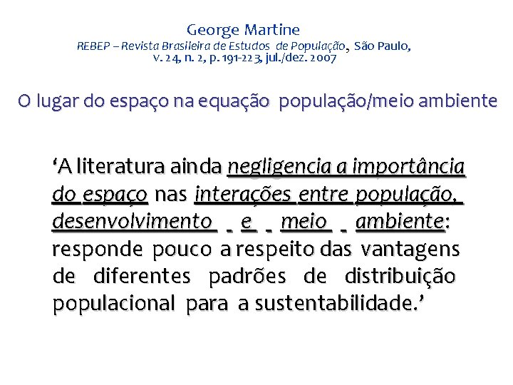 George Martine REBEP – Revista Brasileira de Estudos de População, São Paulo, v. 24,
