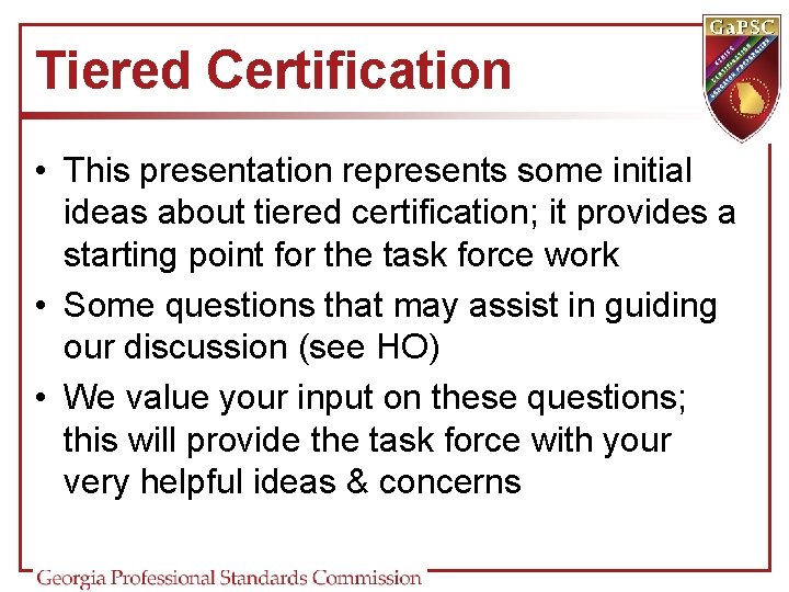Tiered Certification • This presentation represents some initial ideas about tiered certification; it provides Tiered Certification • This presentation represents some initial ideas about tiered certification; it provides