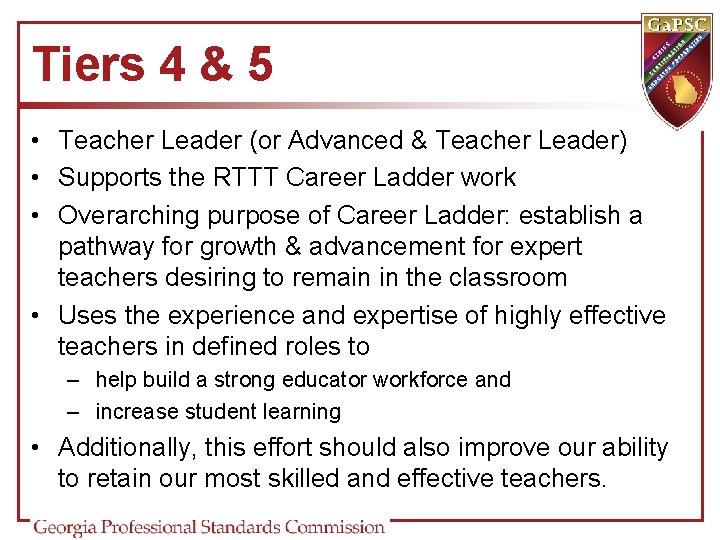 Tiers 4 & 5 • Teacher Leader (or Advanced & Teacher Leader) • Supports Tiers 4 & 5 • Teacher Leader (or Advanced & Teacher Leader) • Supports