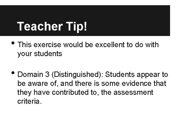 Teacher Tip! • This exercise would be excellent to do with your students •