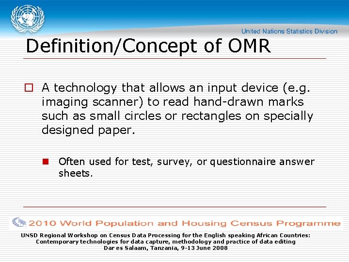 Definition/Concept of OMR o A technology that allows an input device (e. g. imaging