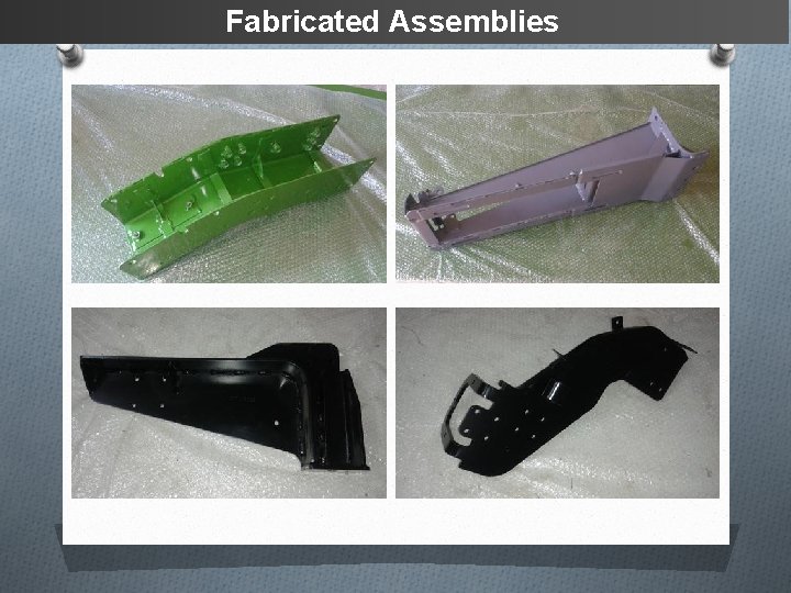 Fabricated Assemblies 