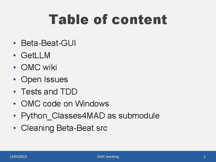 Table of content • • Beta-Beat-GUI Get. LLM OMC wiki Open Issues Tests and Table of content • • Beta-Beat-GUI Get. LLM OMC wiki Open Issues Tests and