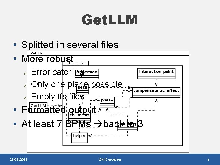 Get. LLM • Splitted in several files • More robust: o o o Error Get. LLM • Splitted in several files • More robust: o o o Error