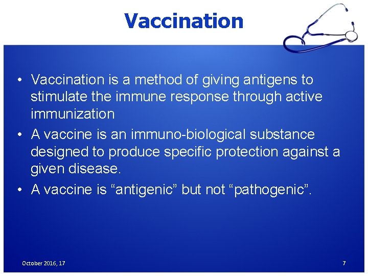 Vaccination • Vaccination is a method of giving antigens to stimulate the immune response