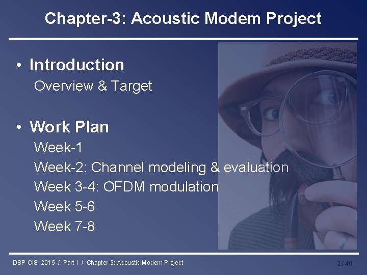 Chapter-3: Acoustic Modem Project • Introduction Overview & Target • Work Plan Week-1 Week-2: