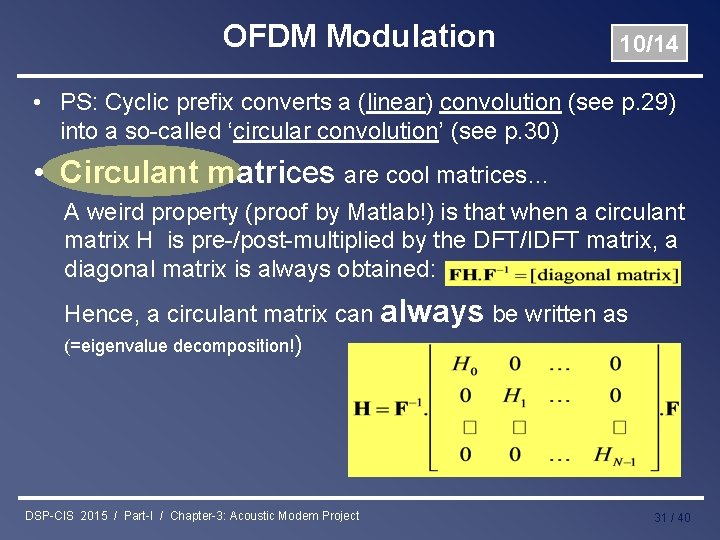 OFDM Modulation 10/14 • PS: Cyclic prefix converts a (linear) convolution (see p. 29)