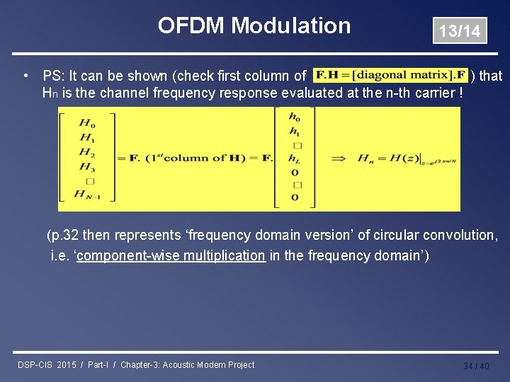 OFDM Modulation 13/14 • PS: It can be shown (check first column of )