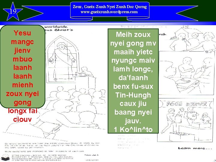 19 Yesu mangc jienv mbuo laanh mienh zoux nyei gong longx fai ciouv Zeuz,