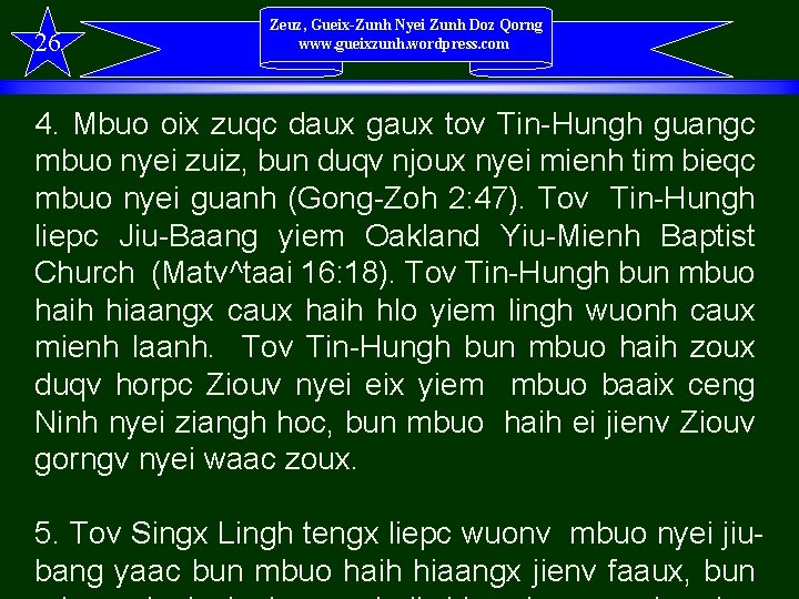 26 Zeuz, Gueix-Zunh Nyei Zunh Doz Qorng www. gueixzunh. wordpress. com 4. Mbuo oix