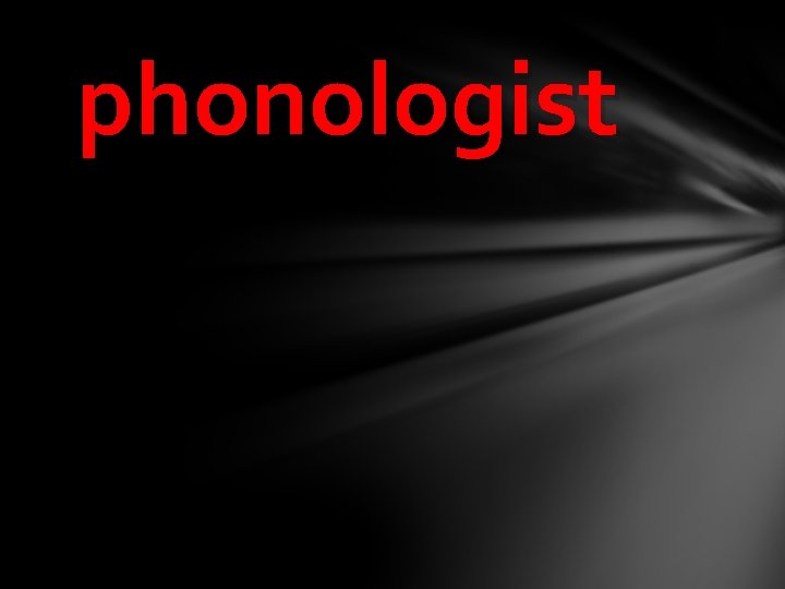phonologist 