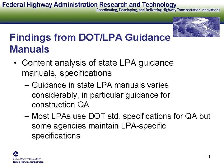 Findings from DOT/LPA Guidance Manuals • Content analysis of state LPA guidance manuals, specifications