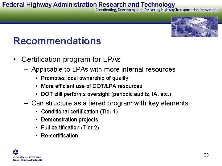 Recommendations • Certification program for LPAs – Applicable to LPAs with more internal resources