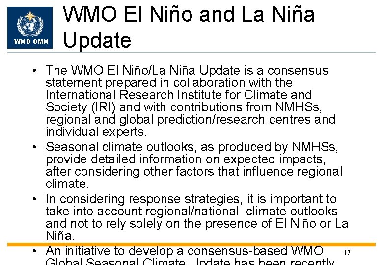 WMO OMM WMO El Niño and La Niña Update • The WMO El Niño/La