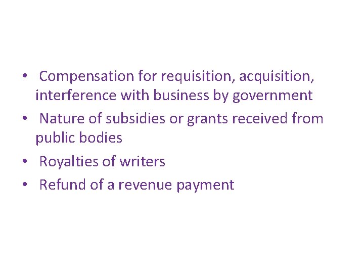  • Compensation for requisition, acquisition, interference with business by government • Nature of
