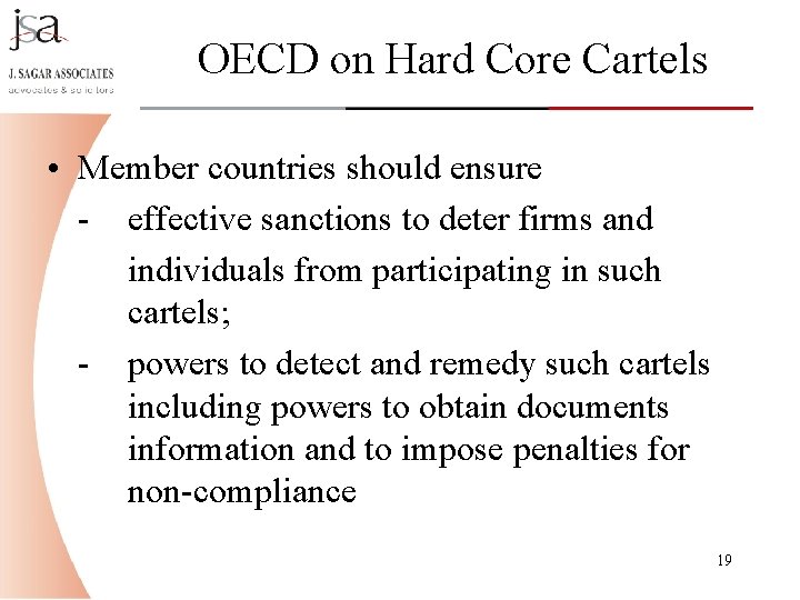 OECD on Hard Core Cartels • Member countries should ensure - effective sanctions to OECD on Hard Core Cartels • Member countries should ensure - effective sanctions to