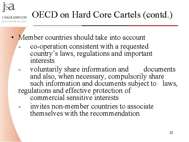 OECD on Hard Core Cartels (contd. ) • Member countries should take into account OECD on Hard Core Cartels (contd. ) • Member countries should take into account