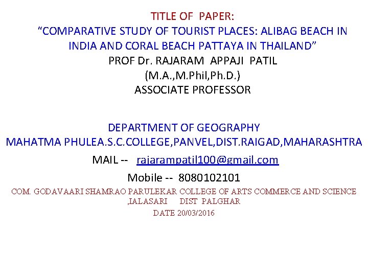 TITLE OF PAPER: “COMPARATIVE STUDY OF TOURIST PLACES: ALIBAG BEACH IN INDIA AND CORAL