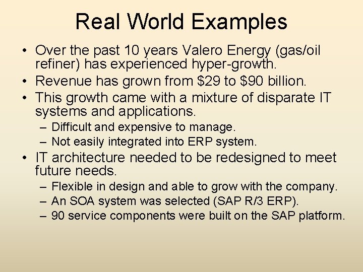 Real World Examples • Over the past 10 years Valero Energy (gas/oil refiner) has