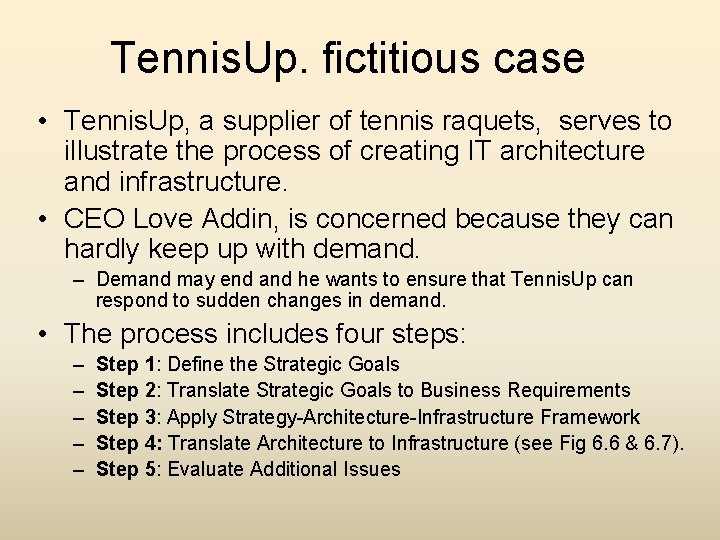 Tennis. Up. fictitious case • Tennis. Up, a supplier of tennis raquets, serves to